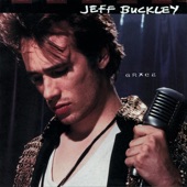 Lover, You Should've Come Over by Jeff Buckley