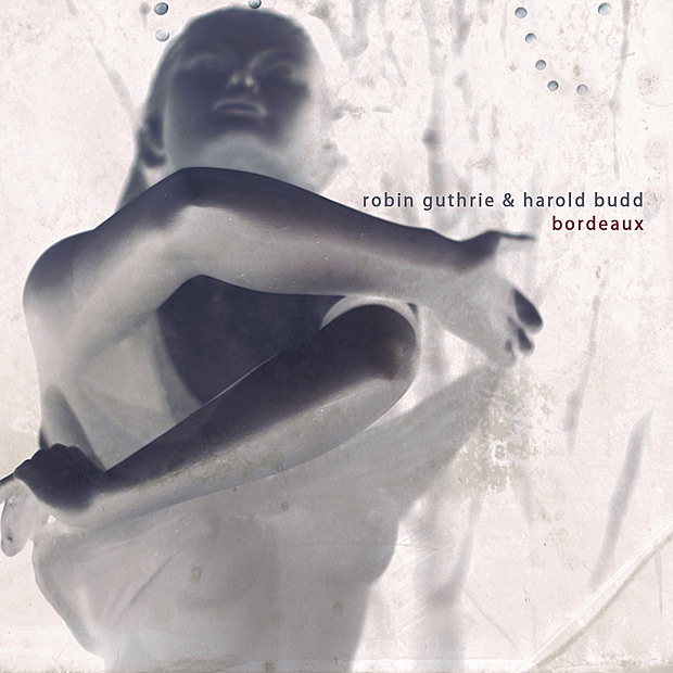 Обложка альбома «Bordeaux» — Robin Guthrie & Harold Budd