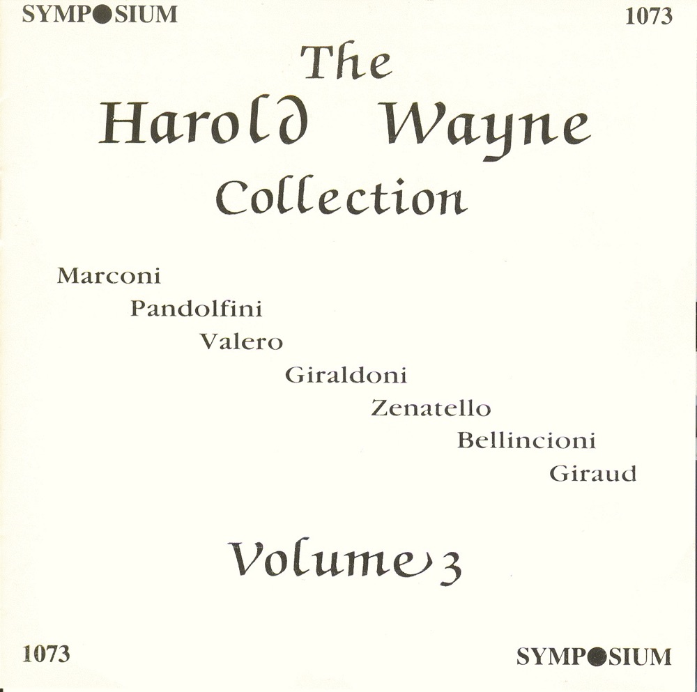 Обложка альбома «The Harold Wayne Collection, Vol. 3 (1902-1907)» — Francesco Marconi, Studio Pianist, Studio Orchestra, Angelica Pandolfini, Fernando Valero, Eugenio Giraldoni, Giovanni Zenatello, Gemma Bellincioni & Fiorello Giraud