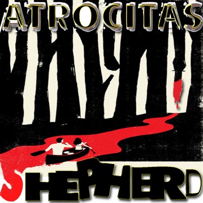 Shepherd - Atrocitas ep