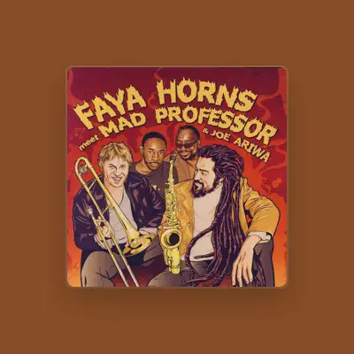 Listen to Faya Horns, watch music videos, read bio, see tour dates & more!