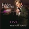 Beyond the Sea (Live at the Blue Note Tokyo) - Bobby Caldwell lyrics