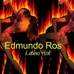 Latino Hot - Edmundo Ros