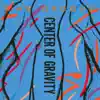 Max Groove - Center of Gravity