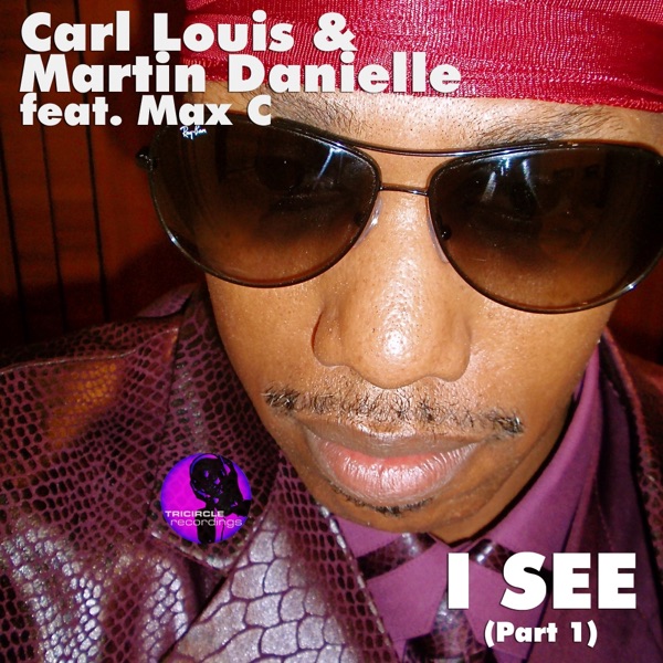 I See (Part 1: Incl. Per QX Mix) (Featuring Max C)