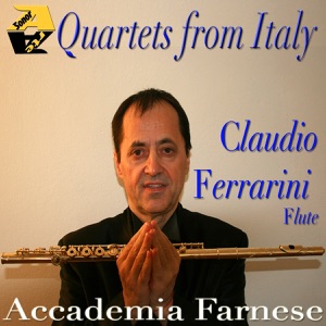 Claudio Ferrarini & Accademia Farnese:Quartets from Italy for Flute,Paisiello,Campagnoli,Viotti