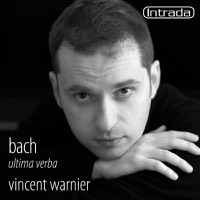 Bach: Ultima verba - Vincent Warnier