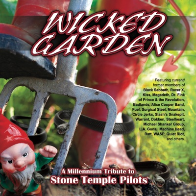 Wicked Garden: A Millennium Tribute to Stone Temple Pilots