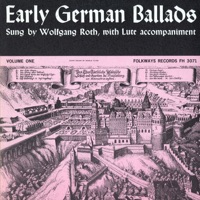 Early German Ballads, Vol. 1: (1280-1619) - Wolfgang Roth