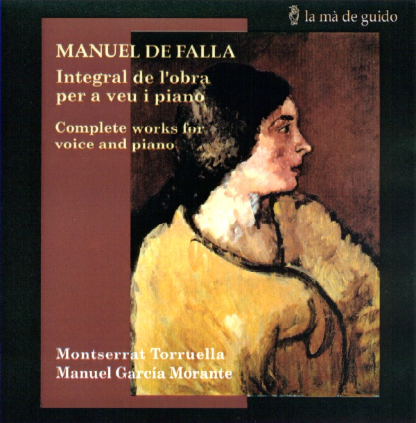 Обложка альбома «Manuel de Falla: Complete Works for Voice and Piano (Integral de l'obra per a veu i piano)» — Manuel García Morante & Montserrat Torruella