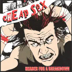 Headed for a Breakdown - Cheap Sex