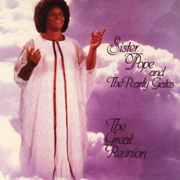 The Great Reunion - Sister Lucille Pope & The Pearly Gates