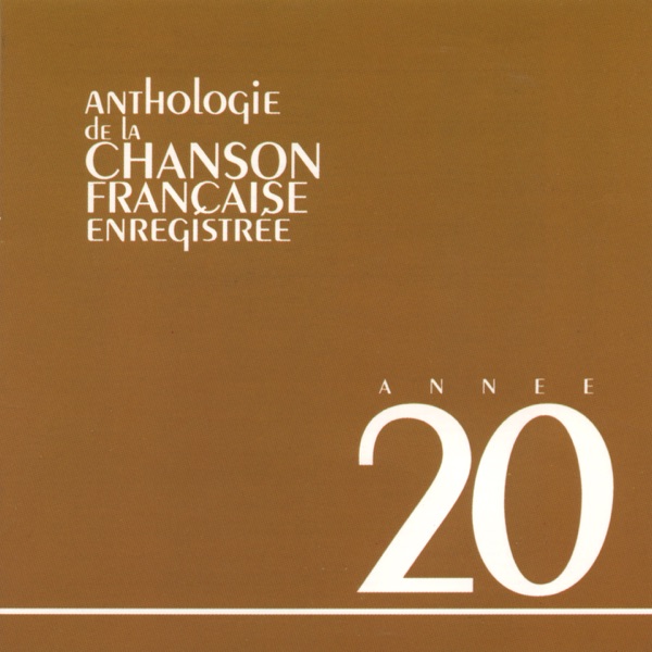 Anthologie de la chanson française : 1920