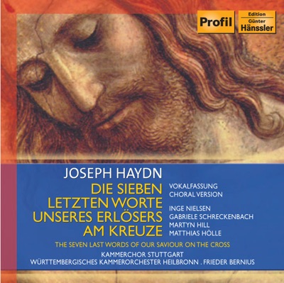 Haydn: 7 Last Words of Our Saviour On the Cross (The)