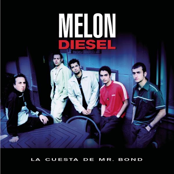 Обложка альбома «La Cuesta de Mr. Bond» — Melon Diesel