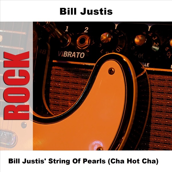 Bill Justis' String of Pearls (Cha Hot Cha)