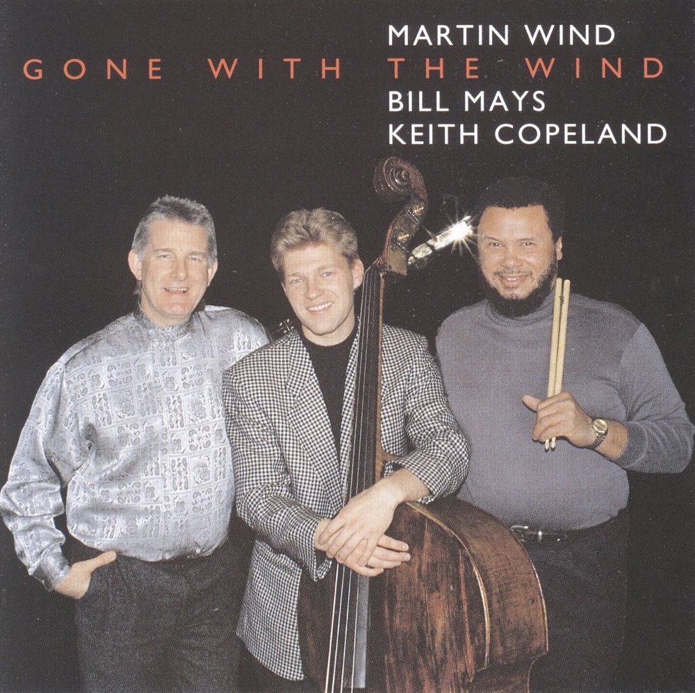 Обложка альбома «Gone With the Wind» — Martin Wind, Keith Copeland & Bill Mays