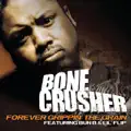 Forever Grippin' The Grain feat. Bun B & Lil' Flip