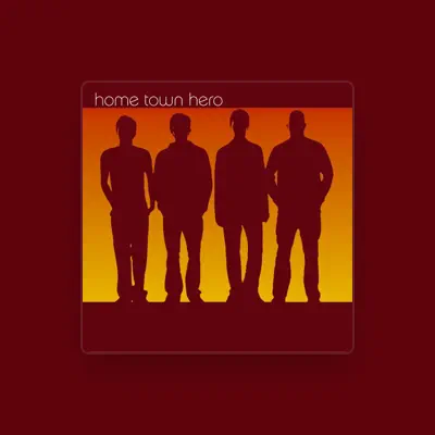 Listen to Home Town Hero, watch music videos, read bio, see tour dates & more!