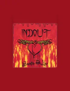 Listen to Indout, watch music videos, read bio, see tour dates & more!