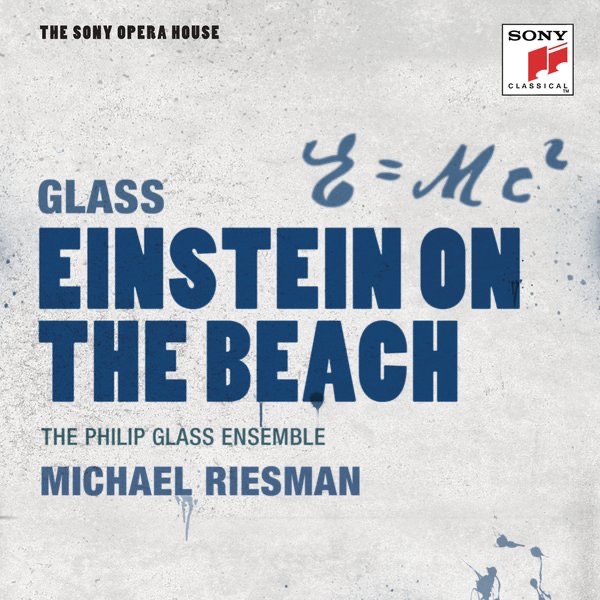 Обложка альбома «Glass: Einstein On the Beach - The Sony Opera House» — The Philip Glass Ensemble & Michael Riesman