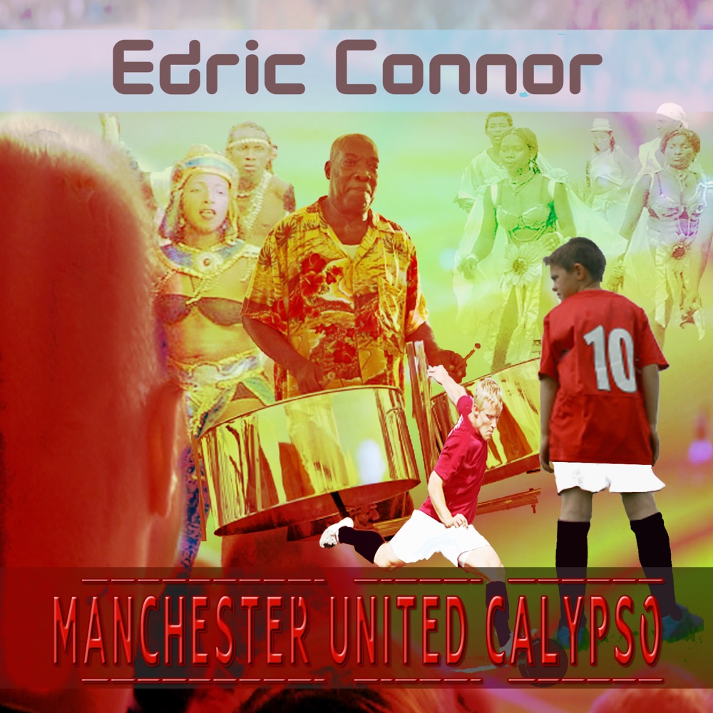 Обложка альбома «Manchester United Calypso» — Edric Connor