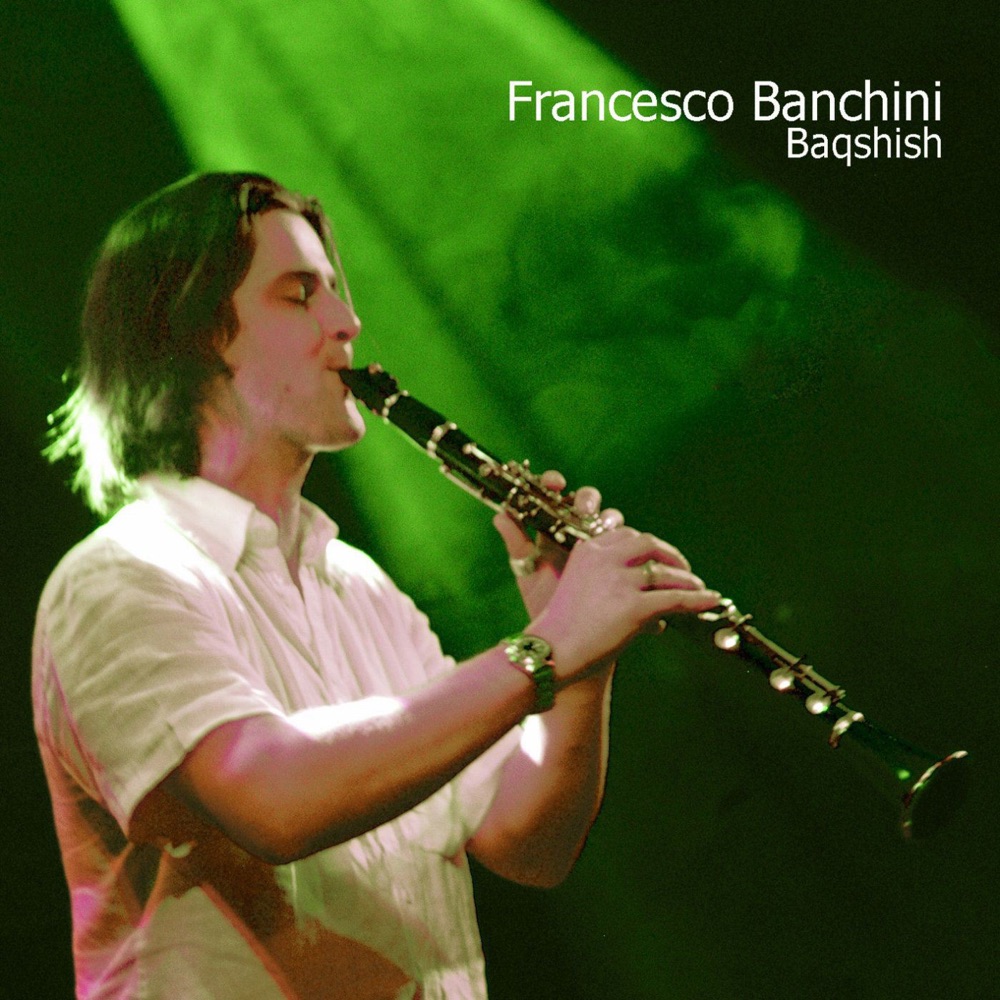 Banchini, Francesco – Baqshish