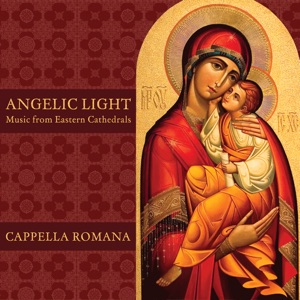 Angelic Light: Music from Eastern Cathedrals