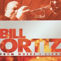 From Where I Stand - Bill Ortiz