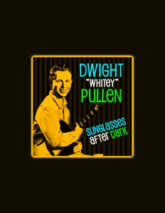 Dwight "Whitey" Pullenを聴いたり、ミュージックビデオを鑑賞したり、経歴やツアー日程などを確認したりしましょう！