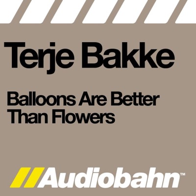 Balloons Are Better Than Flowers - EP