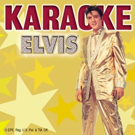 Elvis Karaoke Elvis Karaoke