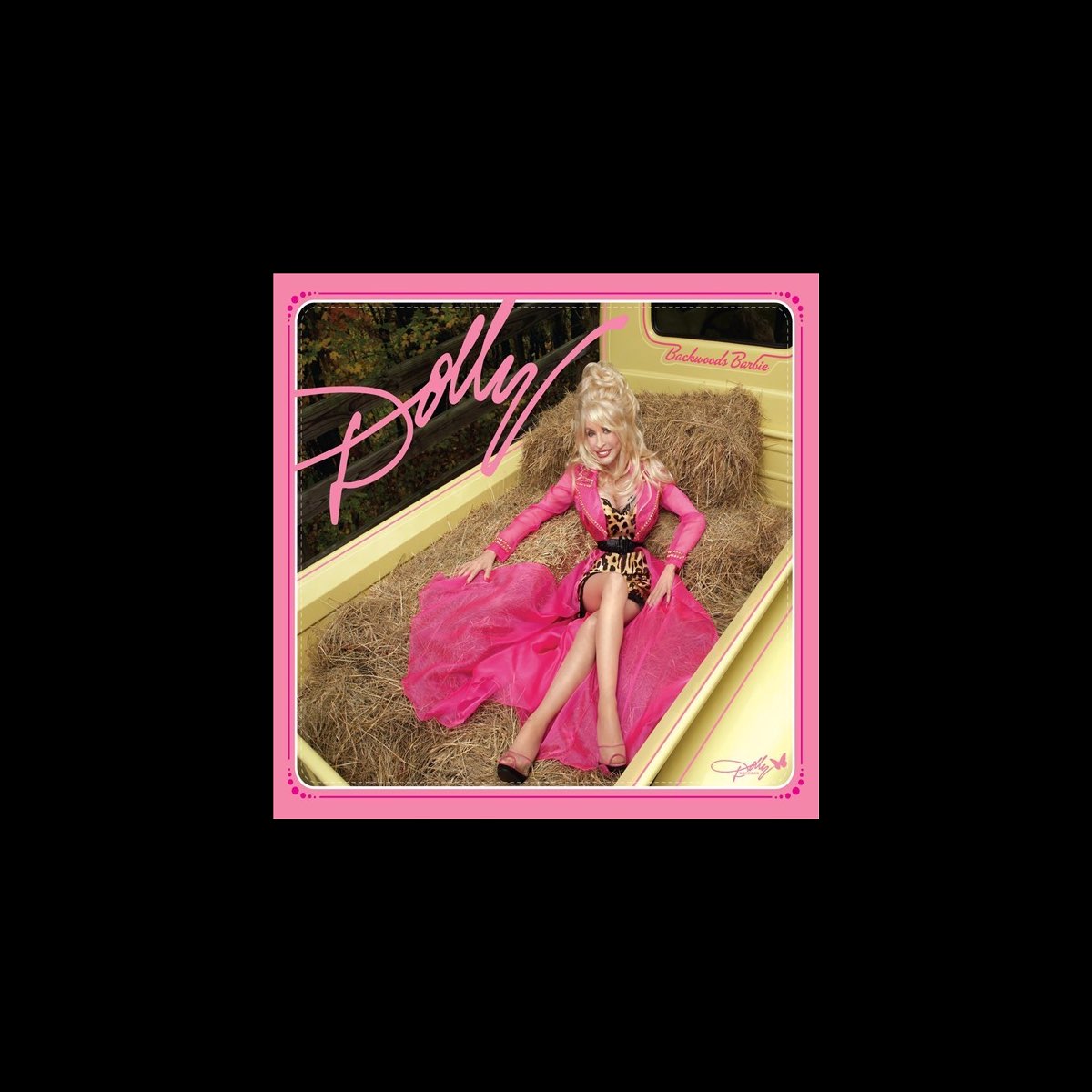 Backwoods Barbie (Bonus Video Version) by Dolly Parton on Apple Music