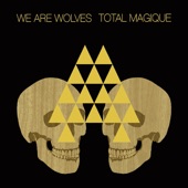 We Are Wolves - Walk Away Walk