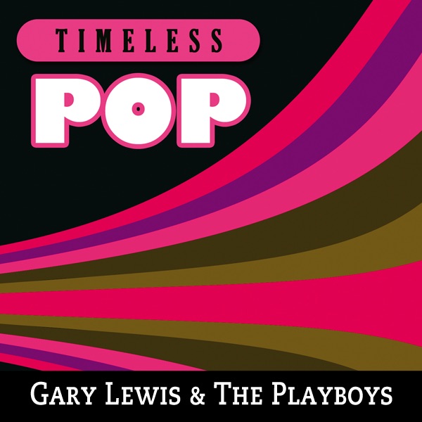 Timeless Pop: Gary Lewis & The Playboys