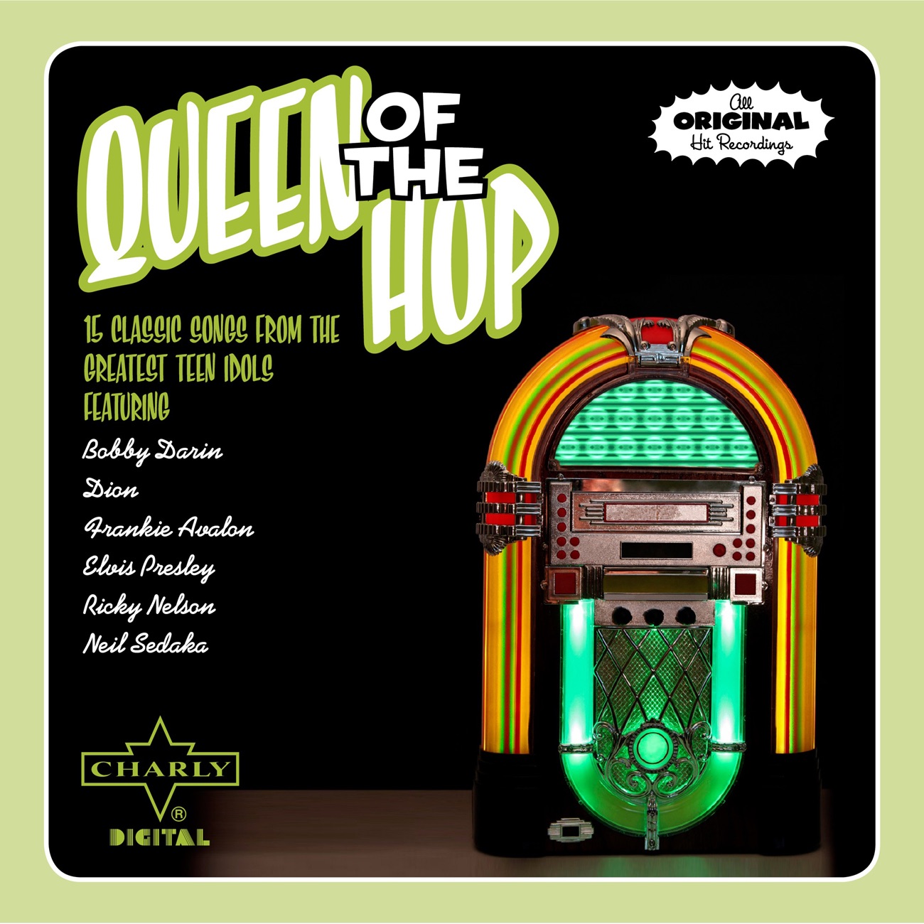 Queen of the Hop - 15 Classic Songs from the Greatest Teen Idols