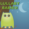 Lullabies - Lullaby Babies!