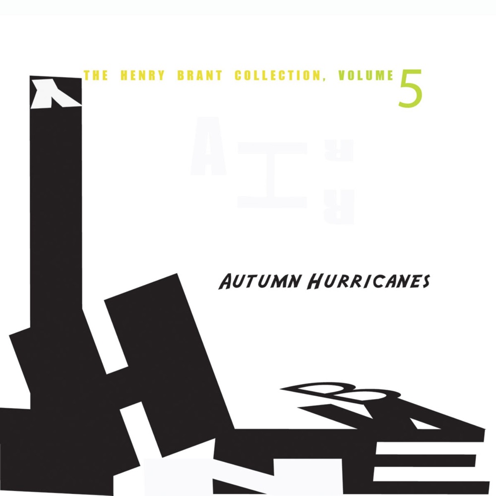 Обложка альбома «The Henry Brant Collection, Vol. 5» — Robert Rich, Thomas Sleeper, Henry Brant, Amy Snyder, Janice Jenkins, Craig Maddox, Nancy Maloney, Molly Rich, Jean Rickman, Tim Maloney & Musicians of Stetson University, Florida