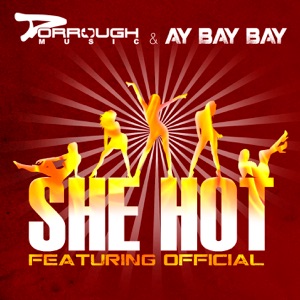 She Hot (feat. Official)