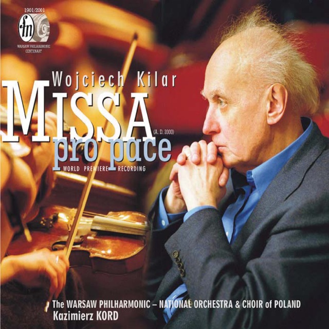 Kilar, W.: Missa Pro Pace