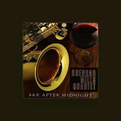 Listen to Brendan Mills Quartet, watch music videos, read bio, see tour dates & more!