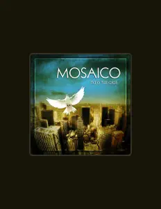 Listen to Mosaico, watch music videos, read bio, see tour dates & more!