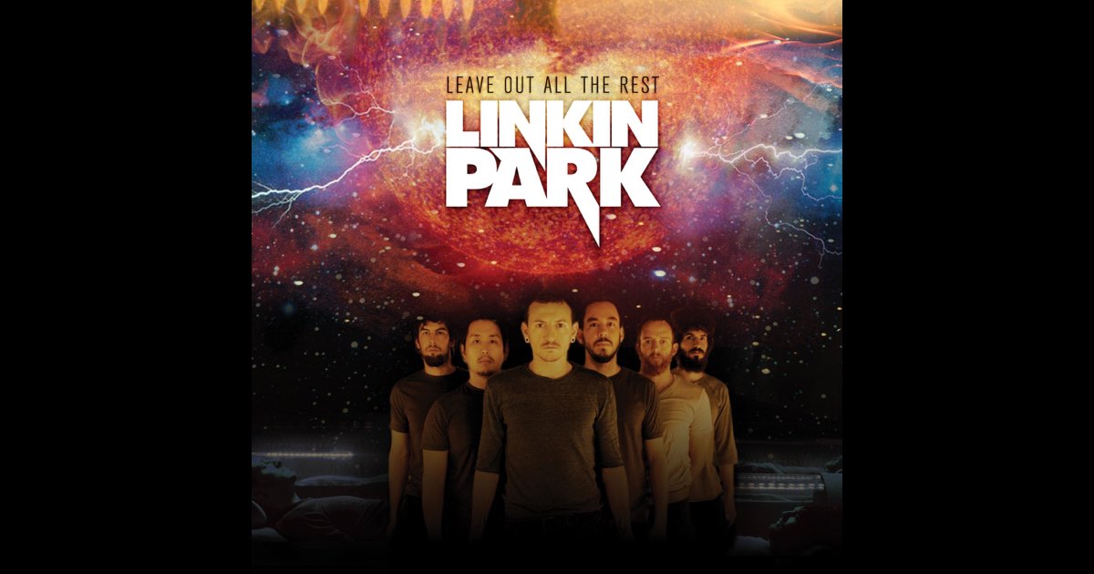 Leave Out All the Rest - EP - Album by LINKIN PARK - Apple Music