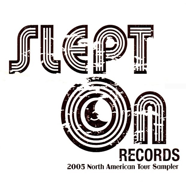 Slept On Records - 2005 North American Tour Sampler - EP