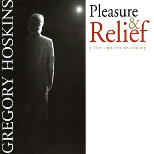 Pleasure & Relief (A Live Concert Recording)