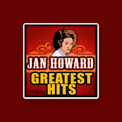 Listen to Jan Howard, watch music videos, read bio, see tour dates & more!