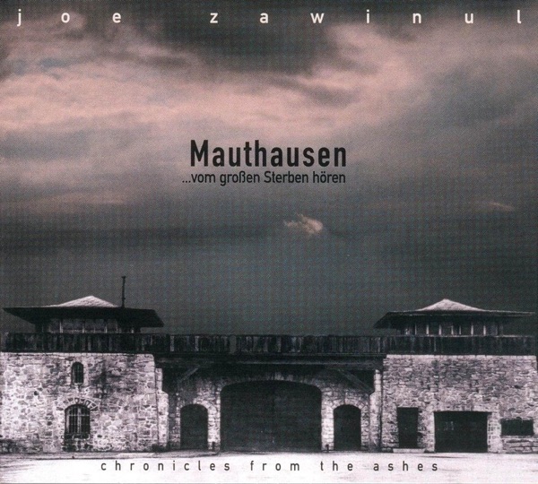 Mauthausen ... vom großen Sterben hören - Chronicles from the Ashes