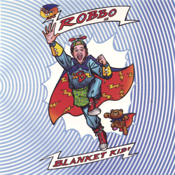 Blanket Kid - Robbo Cover Art