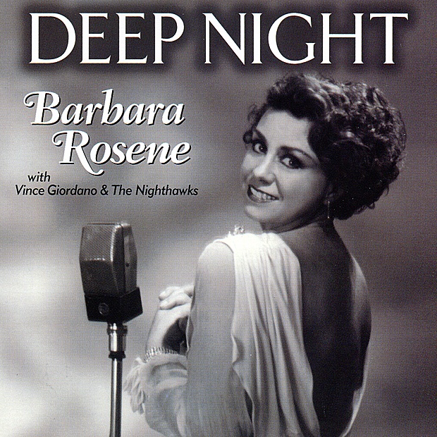 Обложка альбома «Deep Night (with Vince Giordano & The Nighthawks)» — Barbara Rosene