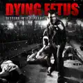 Dying Fetus